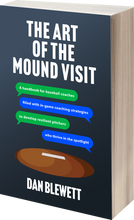 Load image into Gallery viewer, The Art of the Mound Visit - Signed Paperback