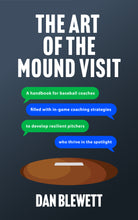 Load image into Gallery viewer, The Art of the Mound Visit - Signed Paperback